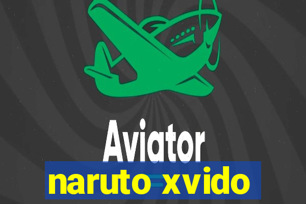 naruto xvido